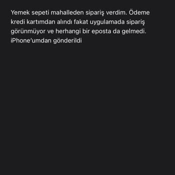 Yemeksepeti Yemek Sepeti Mahalle Ödemesi Alınan Teslim Edilmeyen Sipariş