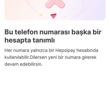 HepsiPay Hepsiburada'da Telefon Numaram İle Başkasının Üyelik Kaydı Açması!