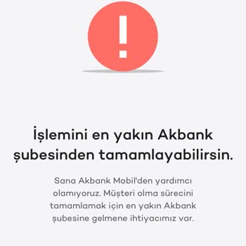 Akbank Mobilden Müşteri Olamıyoruz