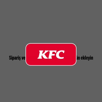 KFC Uygulamasında Sipariş Ve İletişim Sorunları