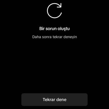 TikTok Bir Sorun Oluştu