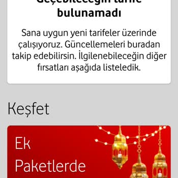 Vodafone Tarife Değişikliği Yapmak İstiyorum Fakat Geçebileceğim Tarife Yok