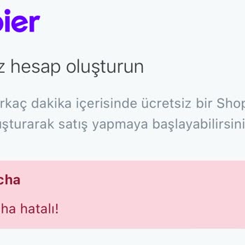 Shopier Üyelik Sorunu: Recaptcha Engelini Aşamıyoruz!