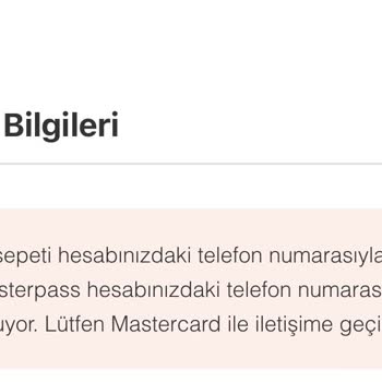 Telefon Numarasına Kayıtlı Masterpass Hesabı Bulunmuyor Sorunu