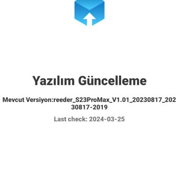 Reeder S23 Pro Max Güncelleme Gelmemesi