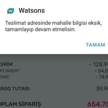 Watsons Adres Hatası Mahalle Bilgisi Eksik