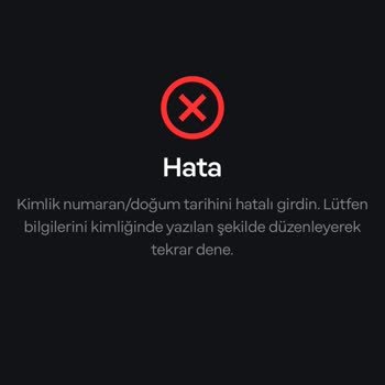 Papara Kimlik Numaran, Doğum Tarihin Yanlış Hatası