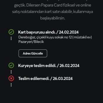 Papara Kart Teslimatı Sorunu!