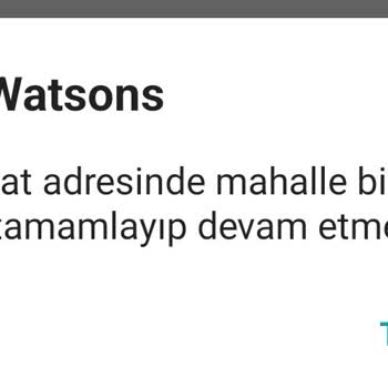 Watsons App Düzgün Çalışmıyor
