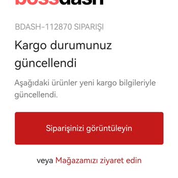 Bossdash.com.tr Ürünü Bilgi Vermeden Çin'den Gönderiyor