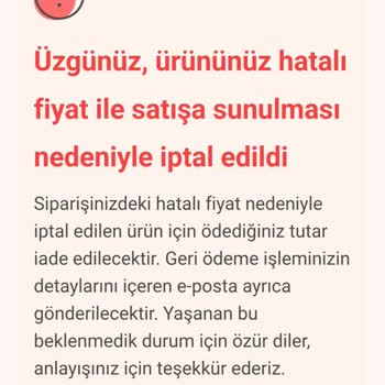 Simfer Sende Kaldı Satıcı Hatalı Fiyat Denilerek Ürünün İptal Edilmesi