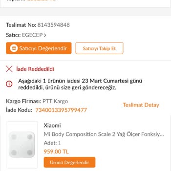 Trendyol Xiaomi Tartı Bozuk Çıktı İadem Reddedildi