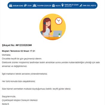 ÇiçekSepeti Arızalı Ürüne İade Kabul Edilmedi, Teslim Edilmeden Edildi Görünüyor