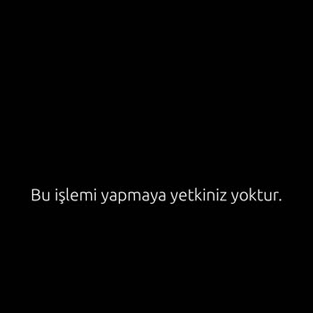 Yapı Kredi Bu İşlemi Yapmaya Yetkiniz Yok