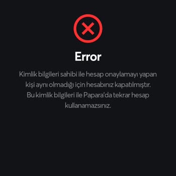 Papara Hesabımı Kapattılar Sebepsiz Yere!