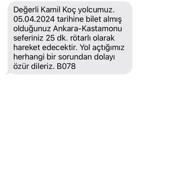 Kamil Koç Otobüsü Gecikmesi Sebebi İle Mağdur Olmam