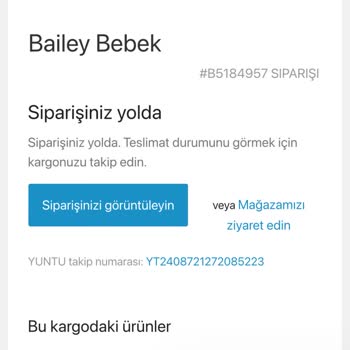 Bailey Bebek Gönderilmeyen Ürünüm Var