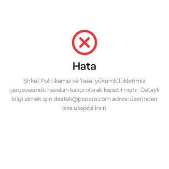 Papara Hesabımı Kapattı Ve Hiçbir Açıklama Yapmadı