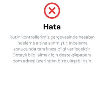 Papara Hesap İncelemesi Ve Erişim Sorunu Yaşıyorum
