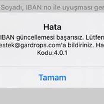 Gardrops IBAN Bilgilerimi Giremiyorum