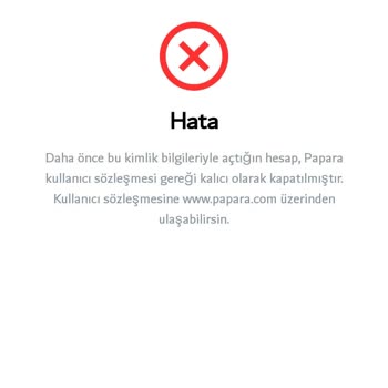 Papara Hesap Açılmıyor Önceki Hesabın Kapatıldı Diyor