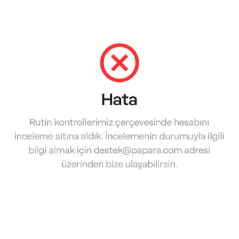 Papara Hesabım Kapatıldı: 80.000 TL'ye Erişemiyorum