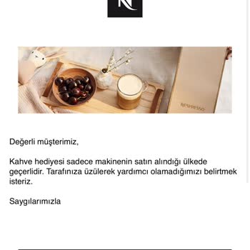 Nespresso Firmasından Hediye Kahvelerimi Alamıyorum