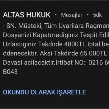 ALTAS HUKUK (SMS) Hukuki Mesaj Şikayeti Ve Bilinmeyen Dosya İddiası