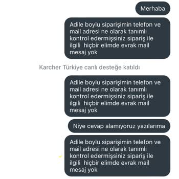 Karcher Sipariş Kargo Yapılmaması Müşteri Hizmetleri Cevap Vermemesi