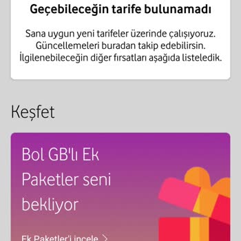 Vodafone Geçebileceğiniz Tarife Bulunamadı