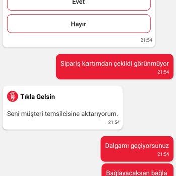 Tıkla Gelsin Sipariş Ücretini Kartımdan Çekip Sipariş Göndermediler