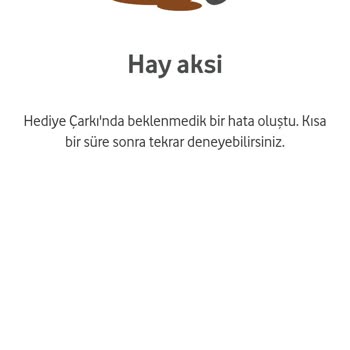 Vodafone Hediye Çark Çevirme Hatası