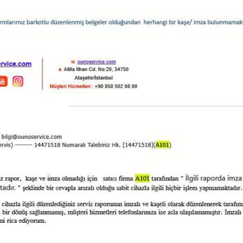 A101 Ayıplı Olduğu Servis Raporuyla Sabit Ürünün Değişimini Yapmadı.