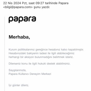 Papara Hesabımı Kapattı Ve Parama El Koymak İstedi