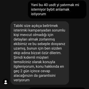 Bybit Borsası 40 USDT Ödülümü Vermemek İçin Oyalıyor.