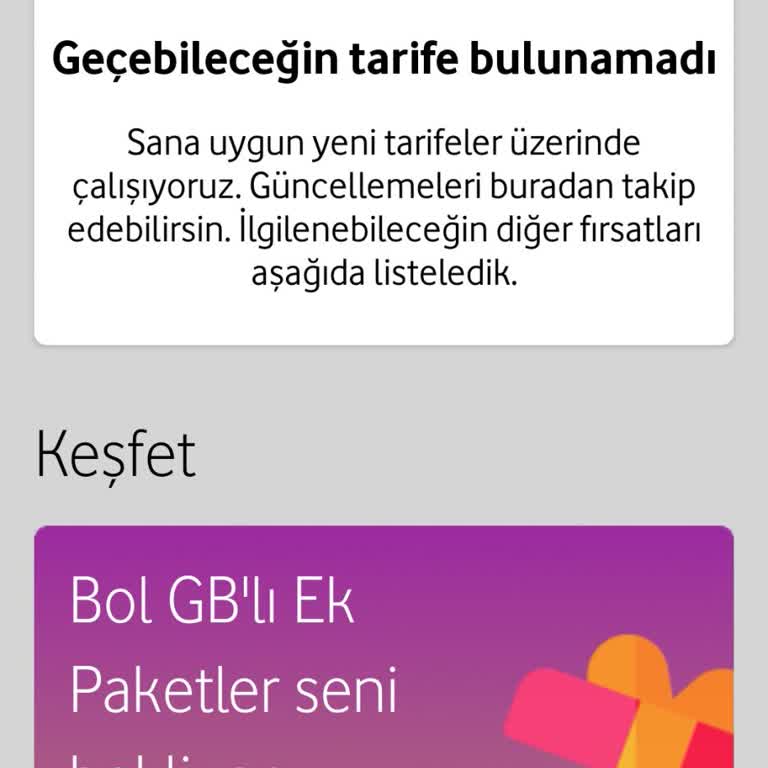 Vodafone Tarife Değişikliği Yapamıyorum Başka Tarife Çıkmıyor