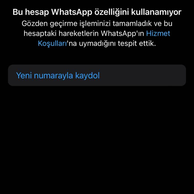 WhatsApp "Hizmet Koşullarımızın İhlali"nedeniyle Hesabın Yasaklanması