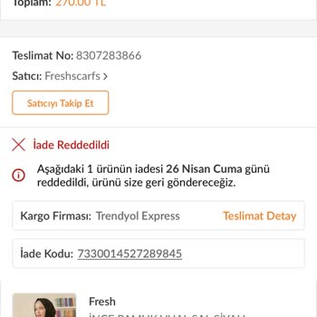 Fresh Scarfs Kargo Özensizliği Ve İade Reddi