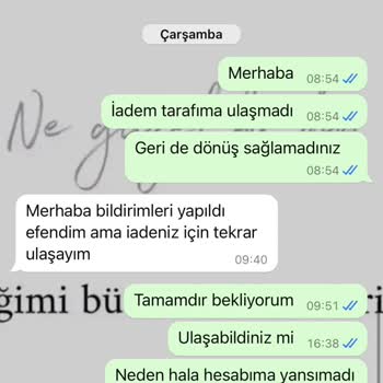 Mevra İadem Gerçekleşmedi 1 Aydır İademi Yapmadılar