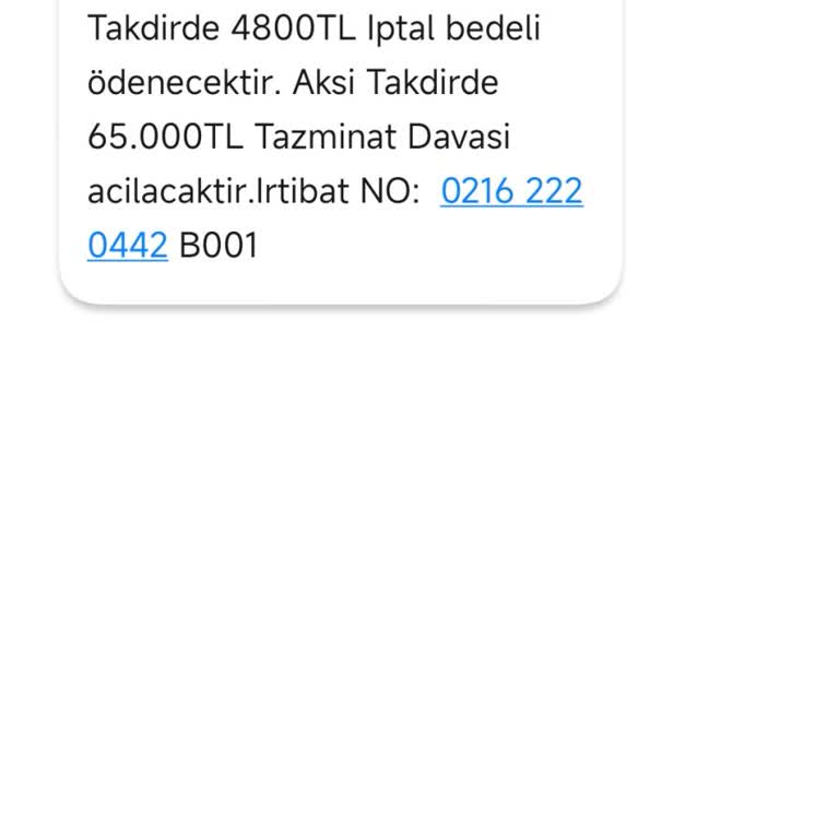 ERESTA (SMS) Haksız Tazminat Talebi Ve Rahatsız Edici Mesajlar
