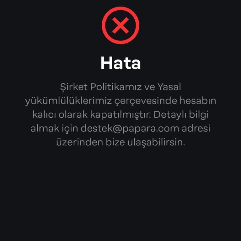 Papara Hesabım Durduk Yere Kapatılmış Ve Açıklama Yapılmıyor!