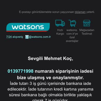 Watsons Sipariş İptali Yaptı Haber Vermeden