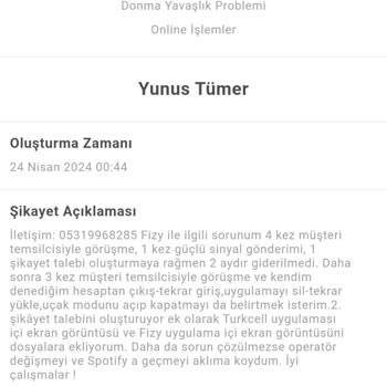 Turkcell M. Hizmetlerinin Tüm Şikayet Taleplerine Alakasız Cevapları