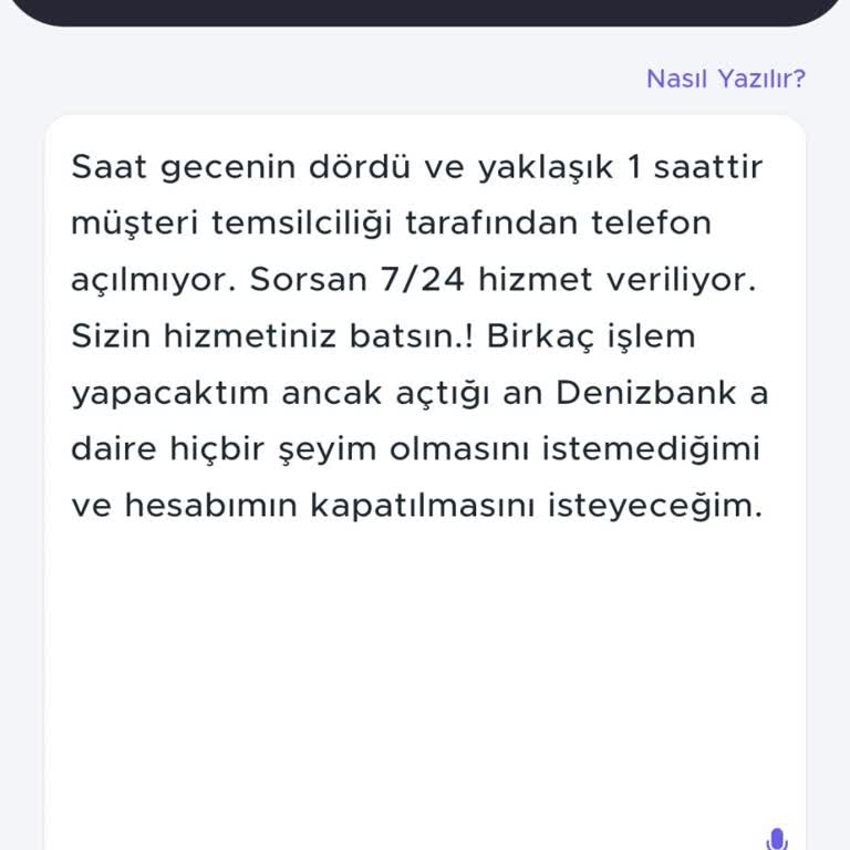 Denizbank Müşteri Temsilciliği Uyuyor.
