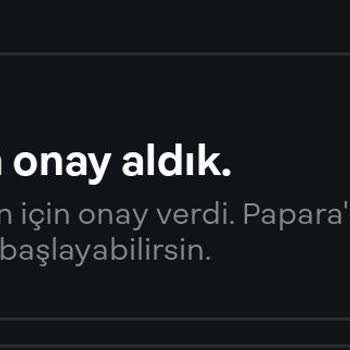 Papara Veli İznini Kabul Etmiyor