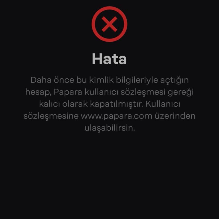 Papara Kullanıcı Sözleşmesi İptal Edilmiş Hesabımı Onaylayamıyorum