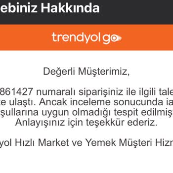 Trendyol Yemek Trendyolgo 'dan Yanlış Ürünü İade Edememe Sorunu
