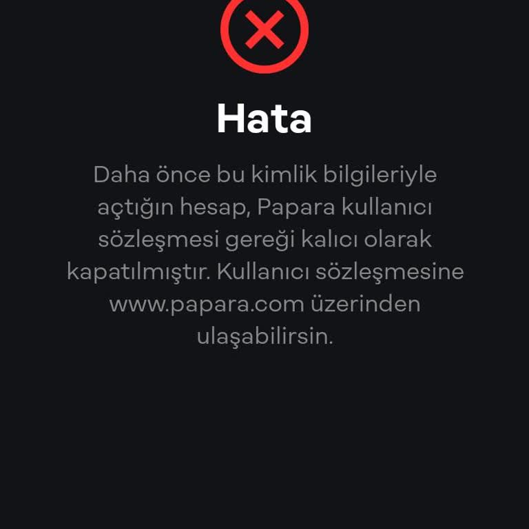 Papara Kullanıcı Sözleşmem Kalıcı Olarak Kapatılmış. Açılmasını İstiyorum