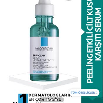 La Roche - Posay Effaclar Serum Kullanımı Sonrası Ciltte Yanma Şikayeti