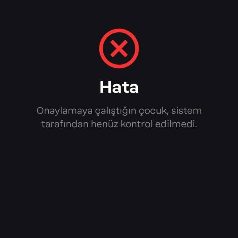 Papara Onaylamaya Çalıştığınız Çocuk Sistem Tarafından Kontrol Edilmedi Uyarısı Veriyor!